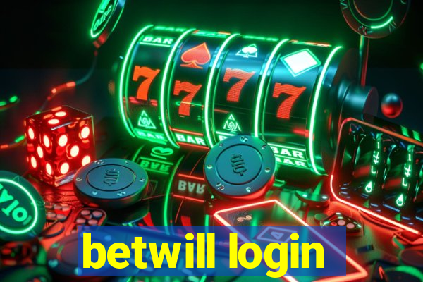 betwill login